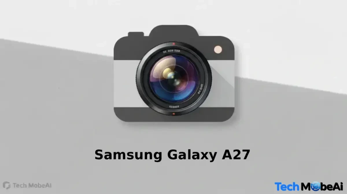 تحميل Google Camera لهاتف Samsung Galaxy A27 – أفضل إصدارات GCam مع شرح التثبيت 1 تحميل Google Camera لهاتف Samsung Galaxy A27 – أفضل إصدارات GCam مع شرح التثبيت